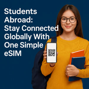 Student showing her global eSIM for smartphone